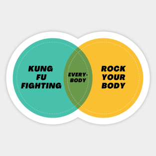 Venn Diagram: Everybody: Kung Fu Fighting & Rock your body Sticker